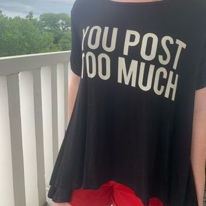 You Post Too Much Tunic